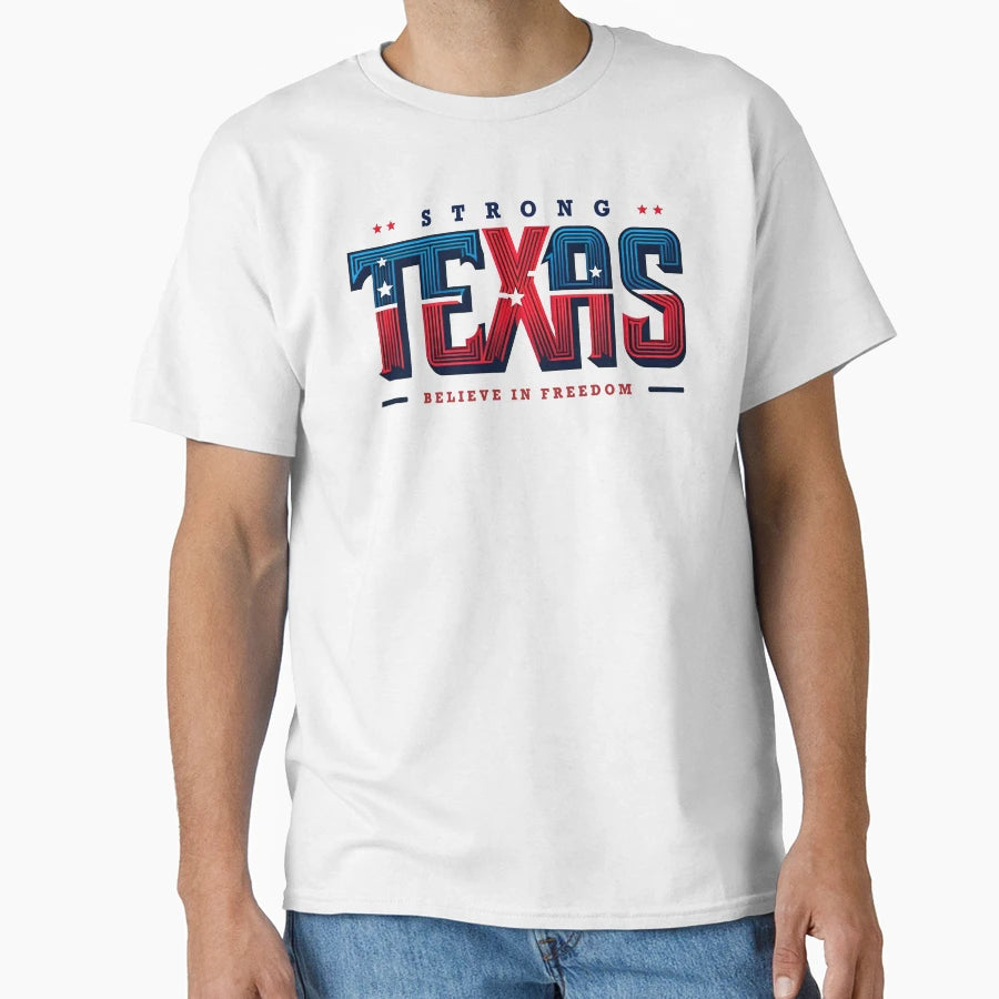 Texas Patriotic Special And High T-Shirt - Unique Graphic Unisex - T-Shirt, Sweatshirt, Hoodie