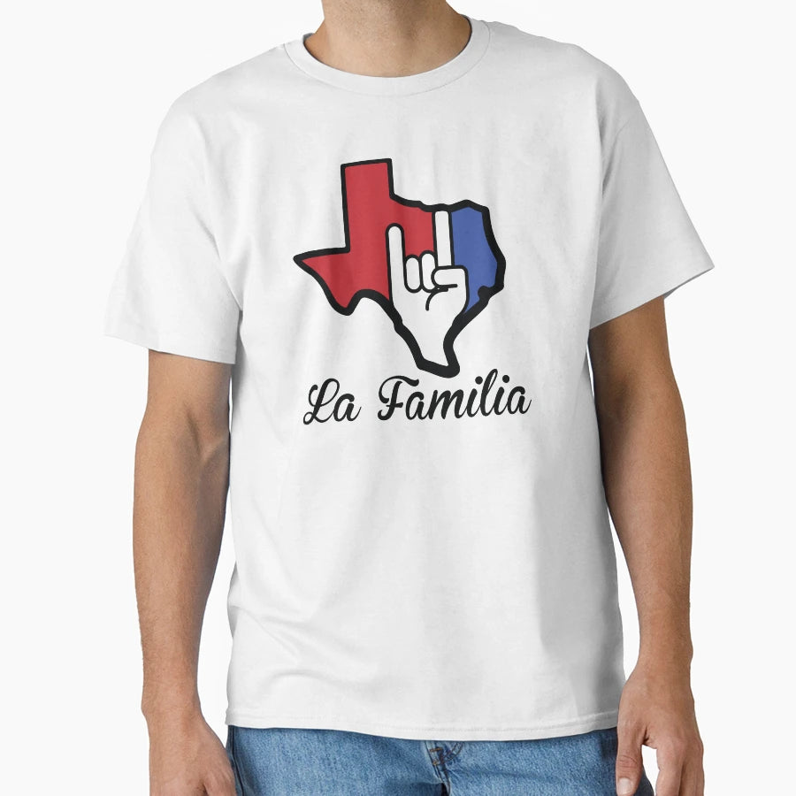 Texas La Familia T-Shirt - Novelty Apparel Unisex - T-Shirt, Sweatshirt, Hoodie