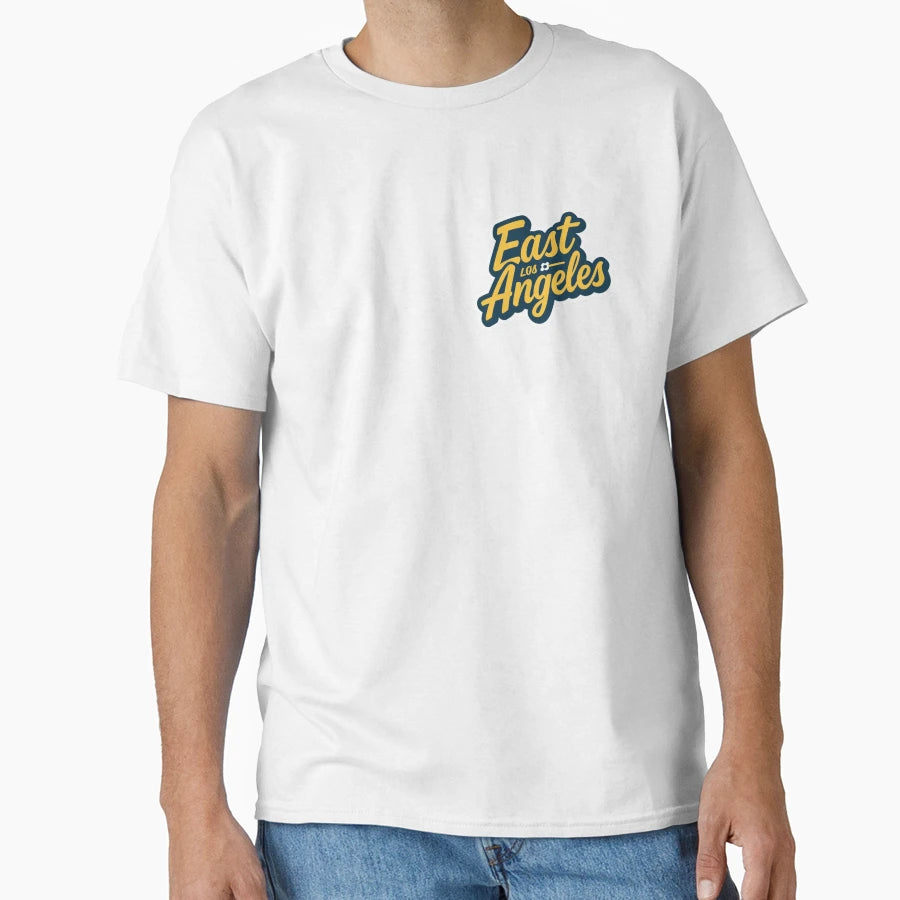 East Los Angeles T-Shirt - Casual Everyday Wear Men Women - T-Shirt, Sweatshirt, Hoodie