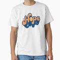 To Live Hope It All 4 T-Shirt - Fun Novelty Design for Adults - T-Shirt, Sweatshirt, Hoodie