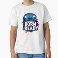 Born Ready Power Passion Toronto T-Shirt - Casual Everyday Wear Men Women - T-Shirt, Sweatshirt, Hoodie