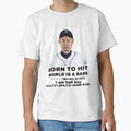 Ichiro Born To Hit T-Shirt - Graphic Print Unisex - T-Shirt, Sweatshirt, Hoodie