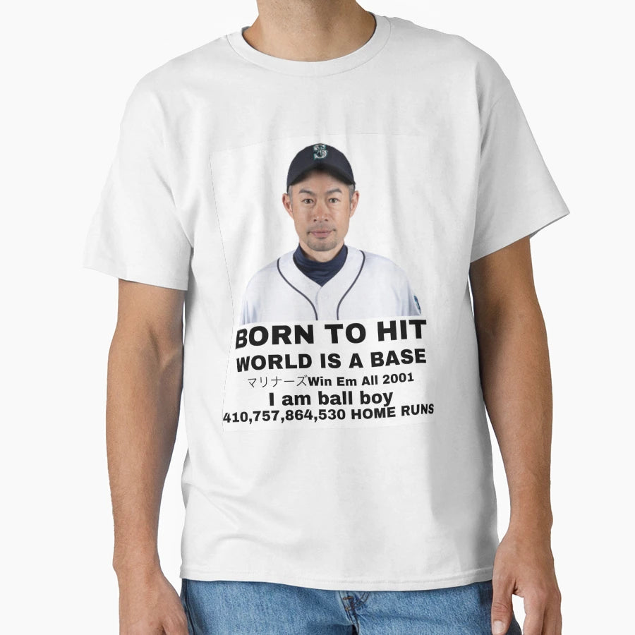 Ichiro Born To Hit T-Shirt - Graphic Print Unisex - T-Shirt, Sweatshirt, Hoodie