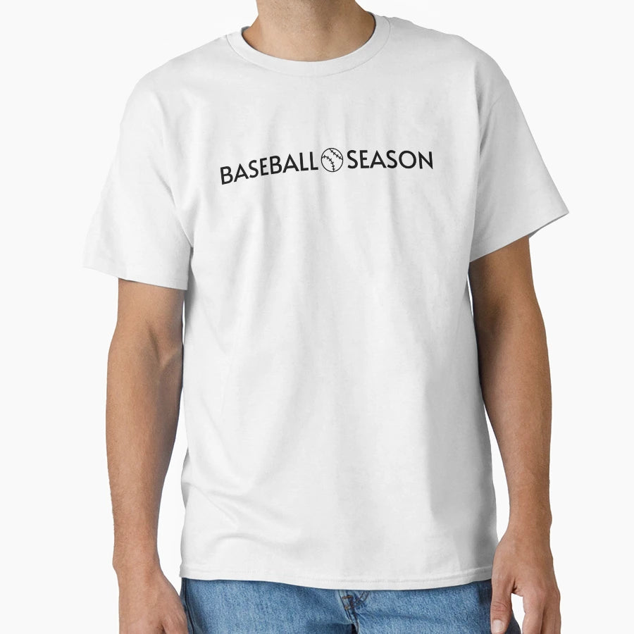 Baseball Season Sports Lover Gift T-Shirt - Novelty Apparel Unisex - T-Shirt, Sweatshirt, Hoodie