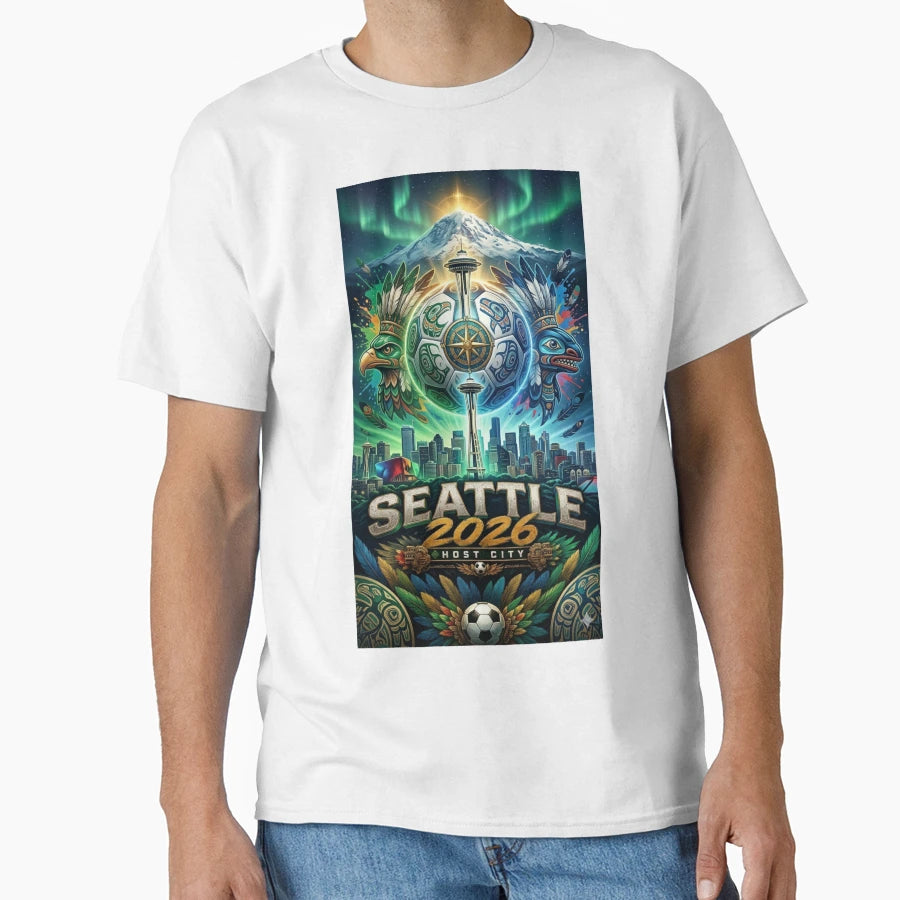 Seattle 2026 Soccer Host City Pnw T-Shirt - Casual Everyday Wear Unisex - T-Shirt, Sweatshirt, Hoodie