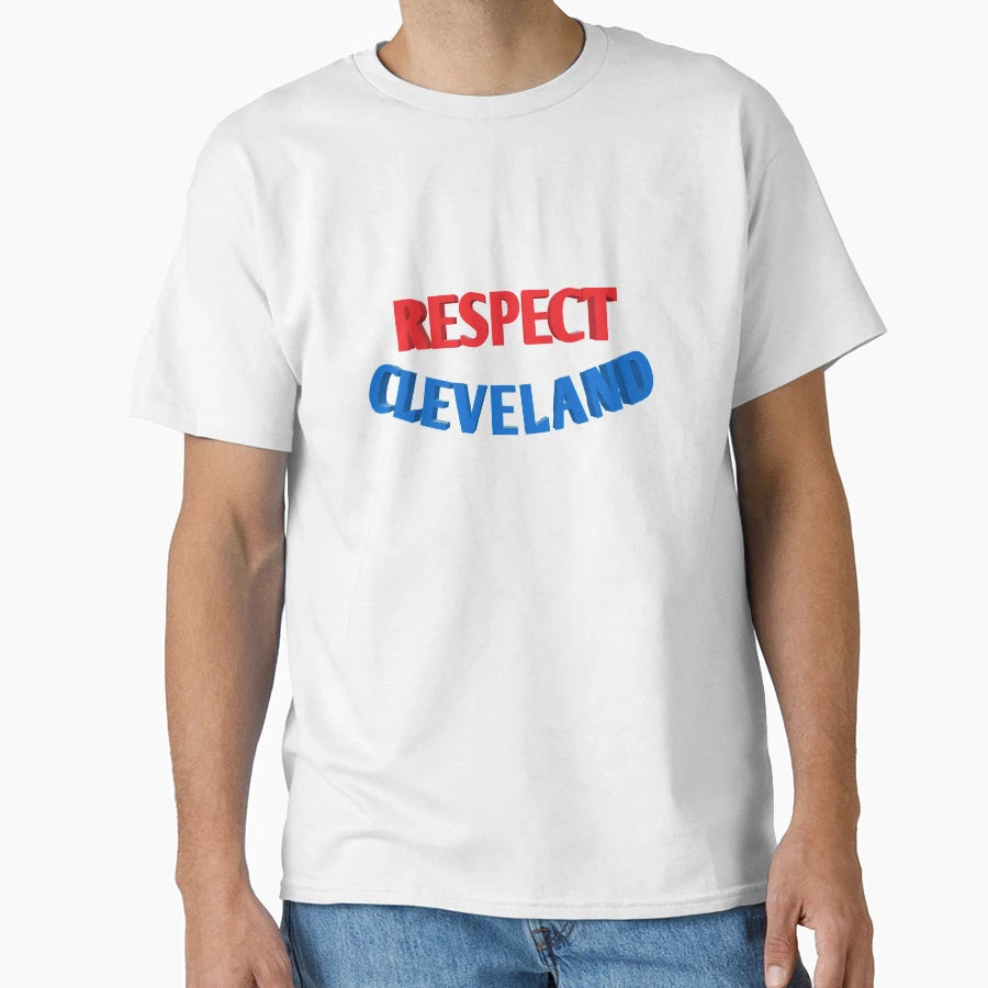Respect Cleveland T-Shirt - Minimalist Print Men Women - T-Shirt, Sweatshirt, Hoodie