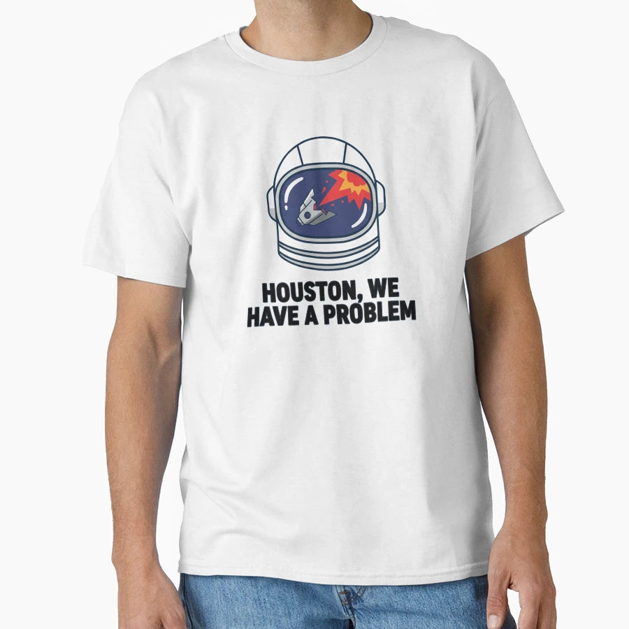 Houston We Have Problem Astronaut Helmet T-Shirt - Unique Graphic Unisex - T-Shirt, Sweatshirt, Hoodie