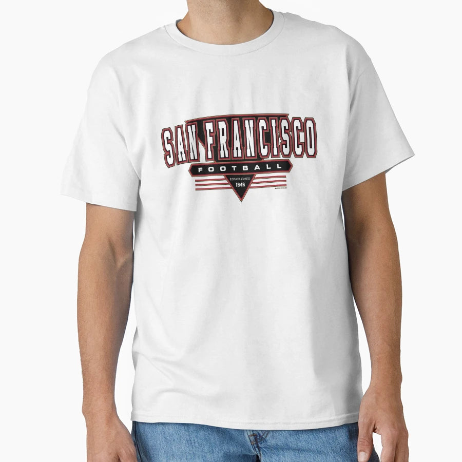San Francisco Football 49Ers T-Shirt - Fun Novelty Design Men Women - T-Shirt, Sweatshirt, Hoodie