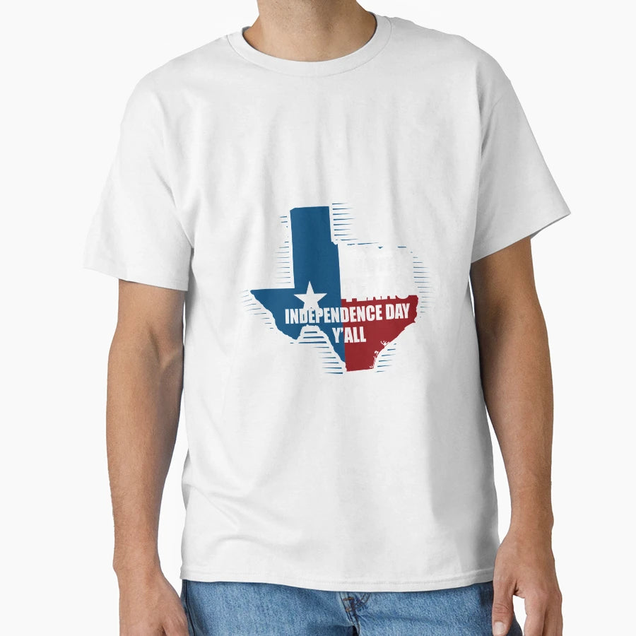 Happy Texas Independence Day Yall T-Shirt - Streetwear Style Men Women - T-Shirt, Sweatshirt, Hoodie