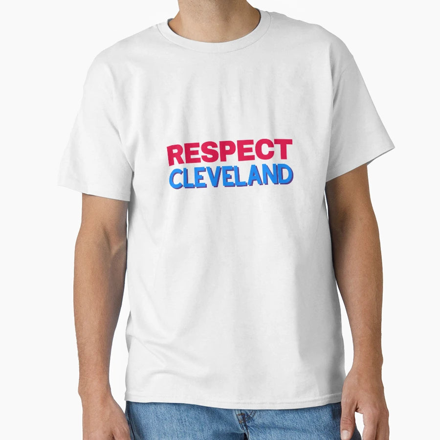 Respect Cleveland T-Shirt - Aesthetic Graphic for Adults - T-Shirt, Sweatshirt, Hoodie