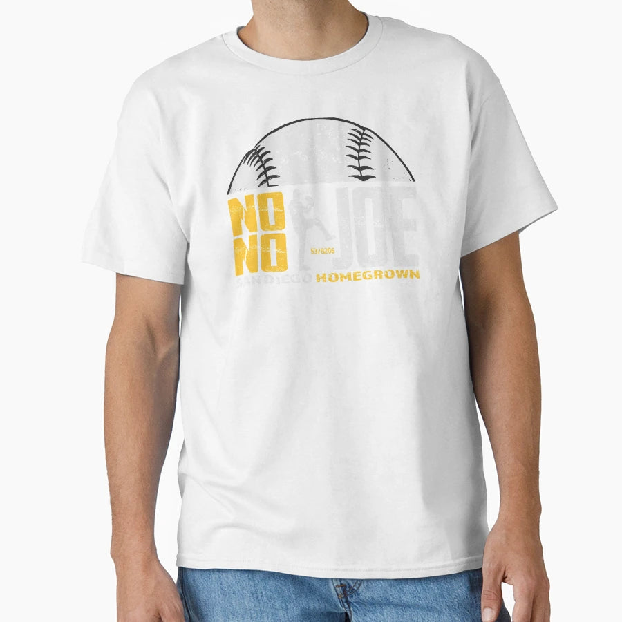 No No Joe San Diego Homegrown T-Shirt - Casual Everyday Wear Men Women - T-Shirt, Sweatshirt, Hoodie