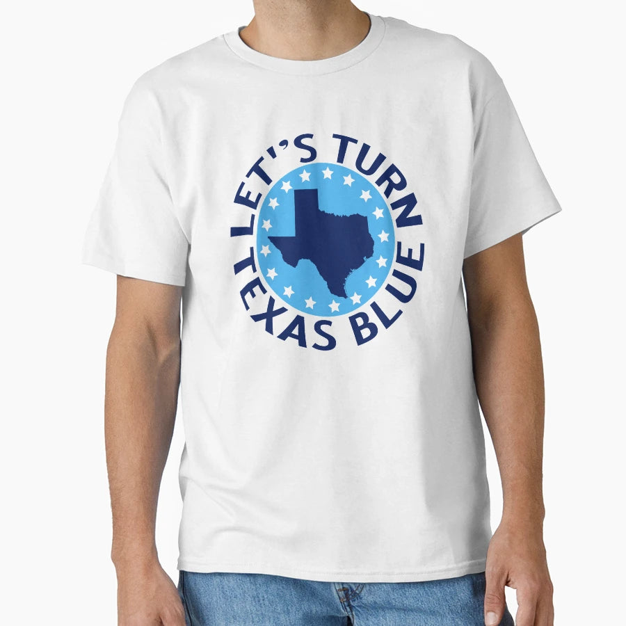 Lets Turn Texas Blue T-Shirt - Minimalist Print Unisex - T-Shirt, Sweatshirt, Hoodie