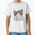 Baseball Gma Ball Park Gma Baseball Mom T-Shirt - Graphic Print Men Women - T-Shirt, Sweatshirt, Hoodie