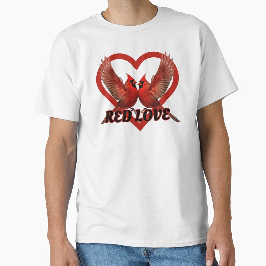 Red Love Cardinals T-Shirt - Novelty Apparel Unisex - T-Shirt, Sweatshirt, Hoodie