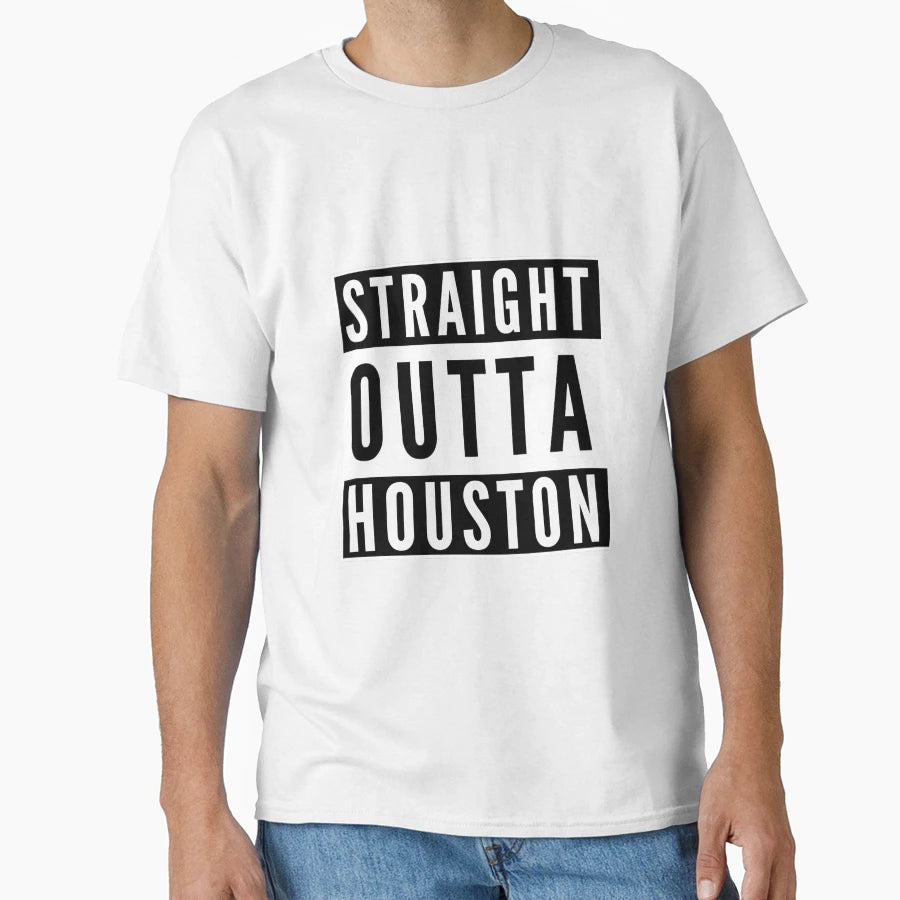 Straight Outta Houston T-Shirt - Aesthetic Graphic Men Women - T-Shirt, Sweatshirt, Hoodie
