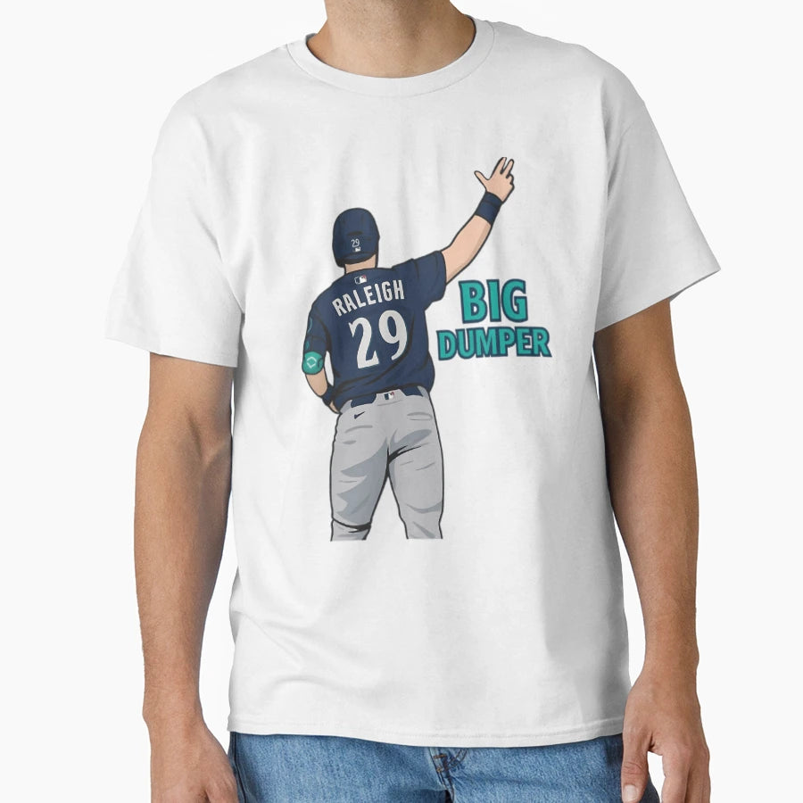 Cal Raleigh Big Dumper T-Shirt - Streetwear Style Unisex - T-Shirt, Sweatshirt, Hoodie