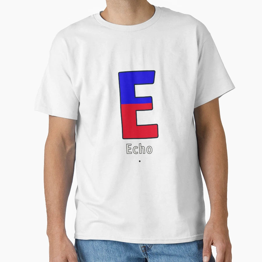E Echo T-Shirt - Custom Art Print Men Women - T-Shirt, Sweatshirt, Hoodie
