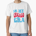 My Chicago Era T-Shirt - Streetwear Style Unisex - T-Shirt, Sweatshirt, Hoodie