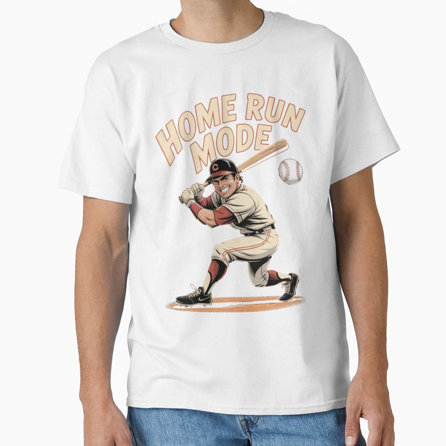 Home Run Mode T-Shirt - Trendy Graphic Men Women - T-Shirt, Sweatshirt, Hoodie
