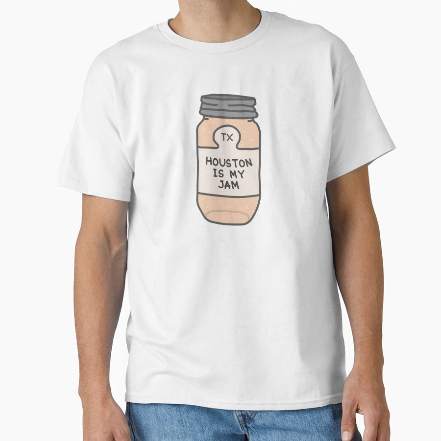 Houston Is My Jam T-Shirt - Streetwear Style Unisex - T-Shirt, Sweatshirt, Hoodie