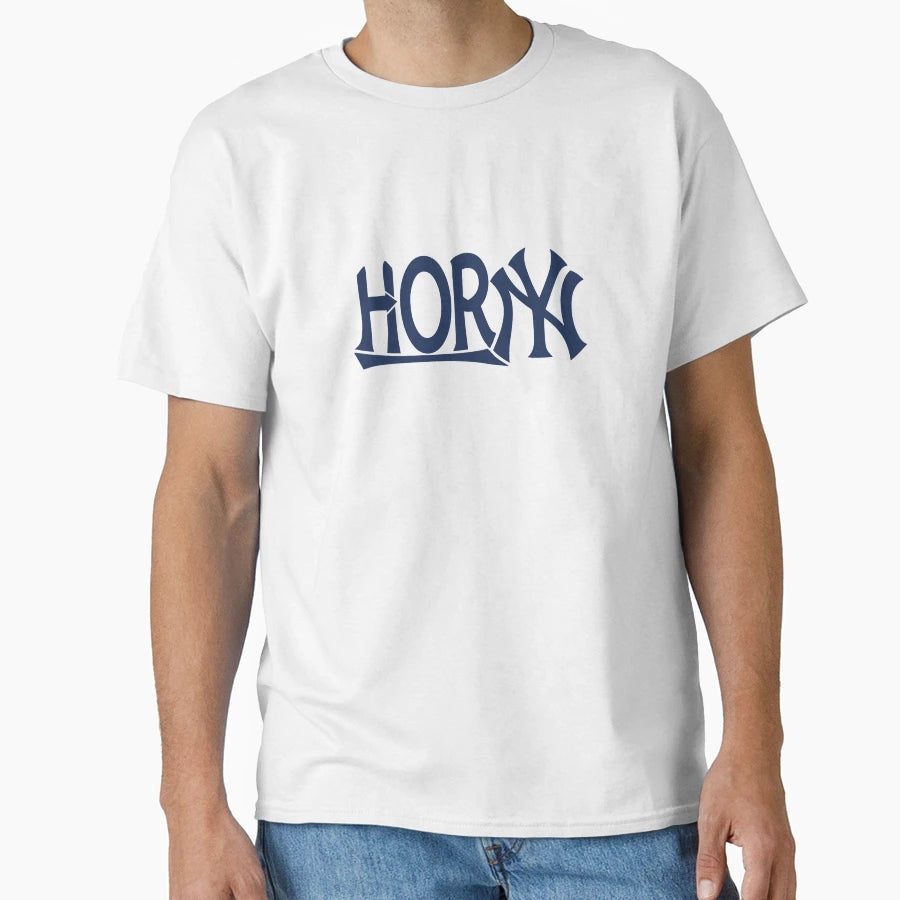 Horny T-Shirt - Custom Art Print Men Women - T-Shirt, Sweatshirt, Hoodie