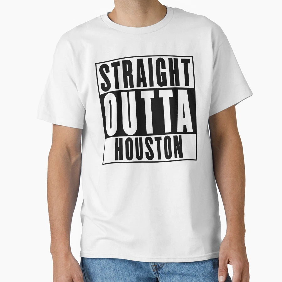 Straight Outta Houston T-Shirt - Custom Art Print Men Women - T-Shirt, Sweatshirt, Hoodie