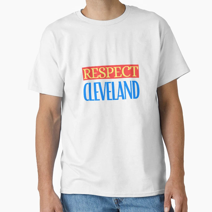 Respect Cleveland T-Shirt - Aesthetic Graphic for Adults - T-Shirt, Sweatshirt, Hoodie