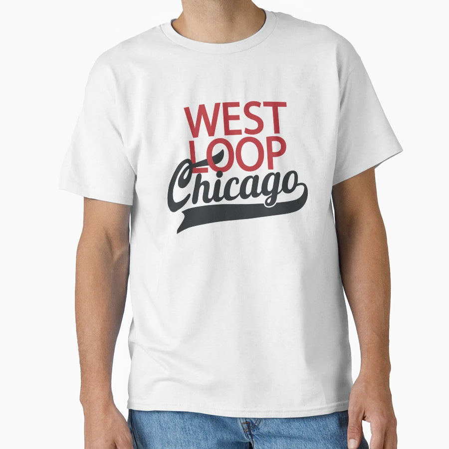 West Loop Chicago Logo Chicago T-Shirt - Unique Graphic Unisex - T-Shirt, Sweatshirt, Hoodie