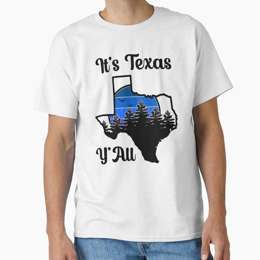 Its Texas Yall Small Town Texas T-Shirt - Aesthetic Graphic for Adults - T-Shirt, Sweatshirt, Hoodie