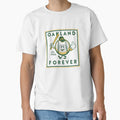 Oakland Baseball Forever Should Have T-Shirt - Fun Novelty Design Unisex - T-Shirt, Sweatshirt, Hoodie