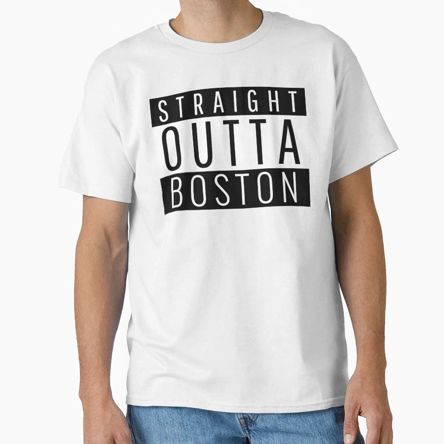 Straight Outta Boston Massachusetts T-Shirt - Trendy Graphic for Adults - T-Shirt, Sweatshirt, Hoodie
