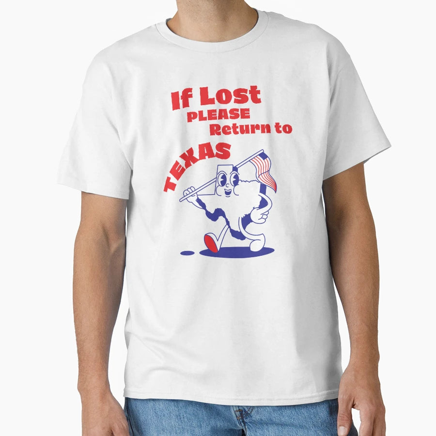 State Texas Cartoon If Lost Please T-Shirt - Minimalist Print Men Women - T-Shirt, Sweatshirt, Hoodie