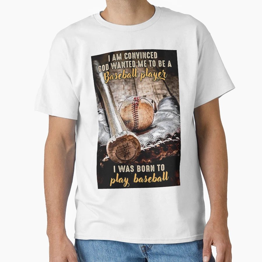 Baseball Bat And Ball I Was Born To T-Shirt - Novelty Apparel Men Women - T-Shirt, Sweatshirt, Hoodie