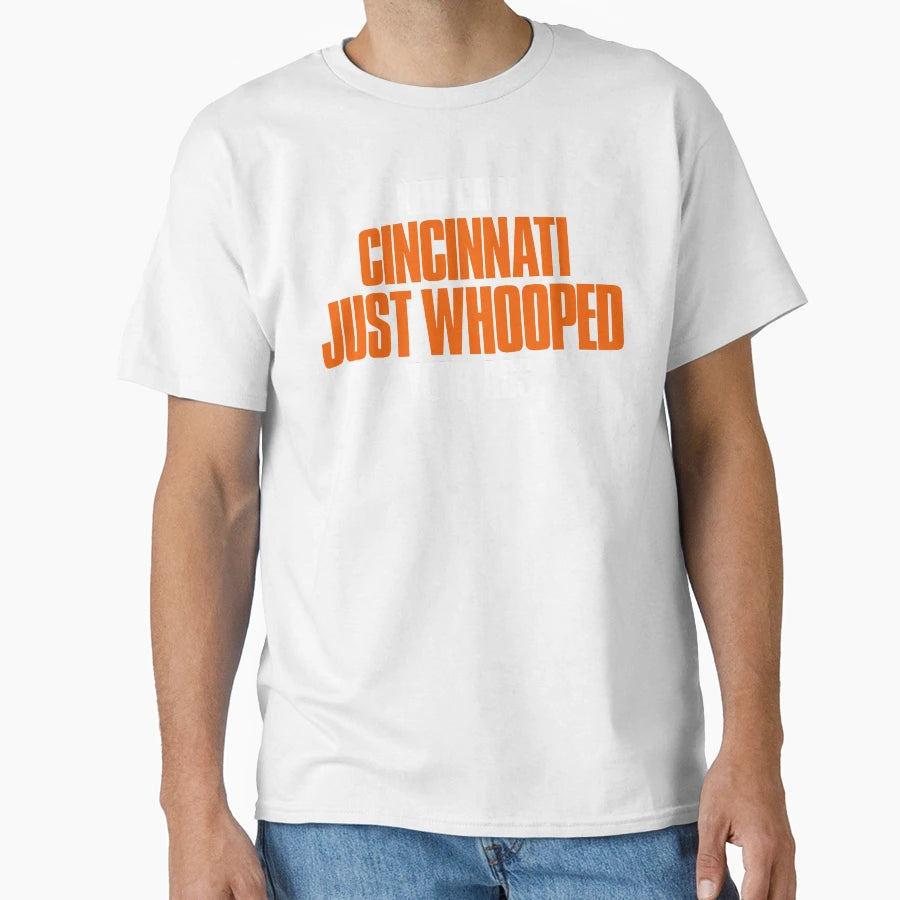 Keep Calm Cincinnati Just Whooped T-Shirt - Aesthetic Graphic Men Women - T-Shirt, Sweatshirt, Hoodie