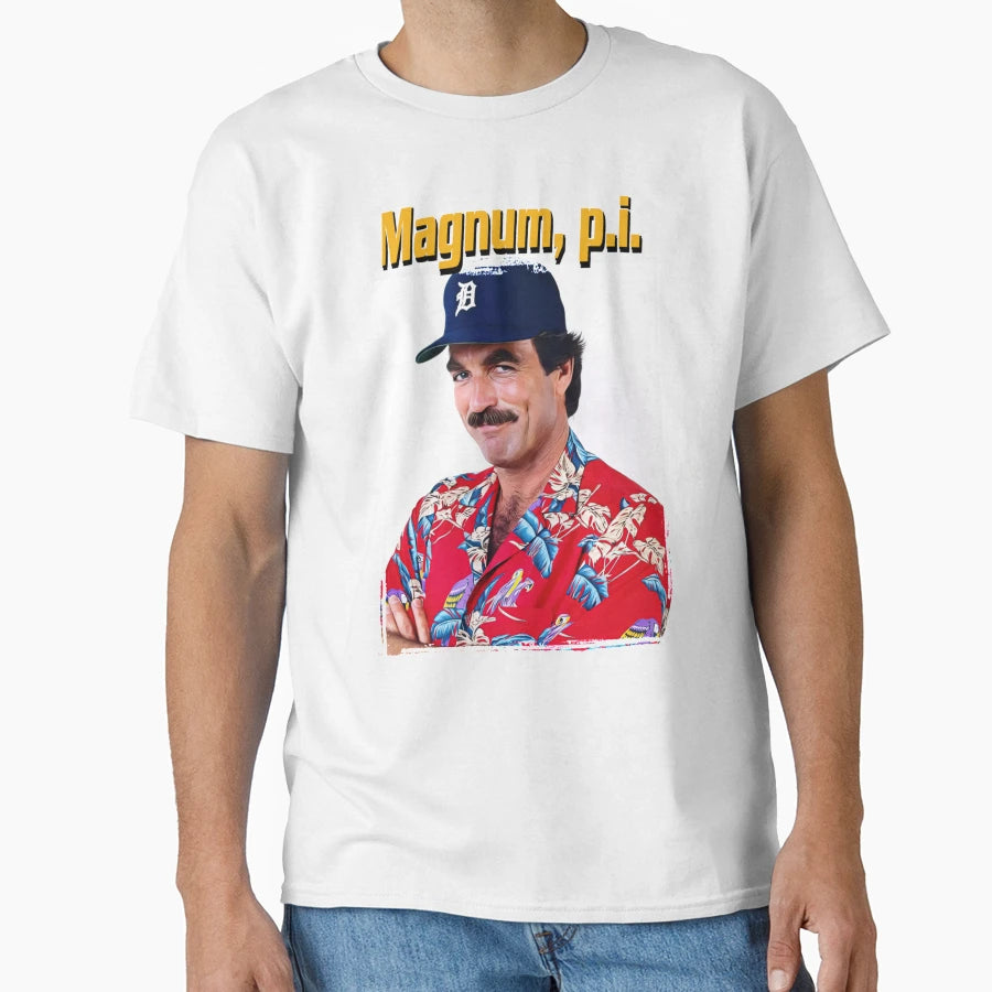 Magnum P I T-Shirt - Casual Everyday Wear Unisex - T-Shirt, Sweatshirt, Hoodie