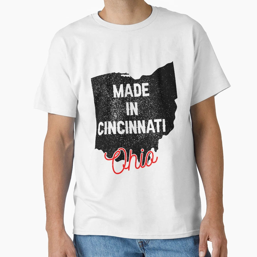 Made Cincinnati Ohio T-Shirt - Unique Graphic Unisex - T-Shirt, Sweatshirt, Hoodie