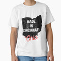 Made Cincinnati Ohio T-Shirt - Unique Graphic Unisex - T-Shirt, Sweatshirt, Hoodie