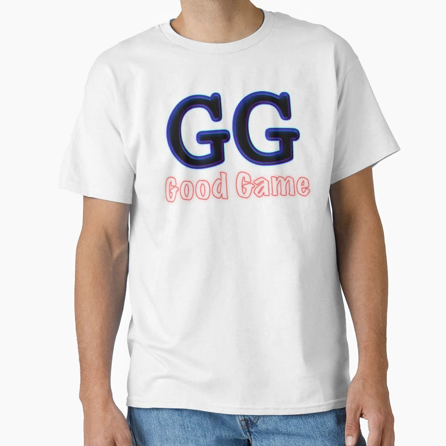 Gg Good Game G G Conversation Gaming T-Shirt - Unique Graphic for Adults - T-Shirt, Sweatshirt, Hoodie