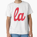 La Los Angeles T-Shirt - Minimalist Print Men Women - T-Shirt, Sweatshirt, Hoodie