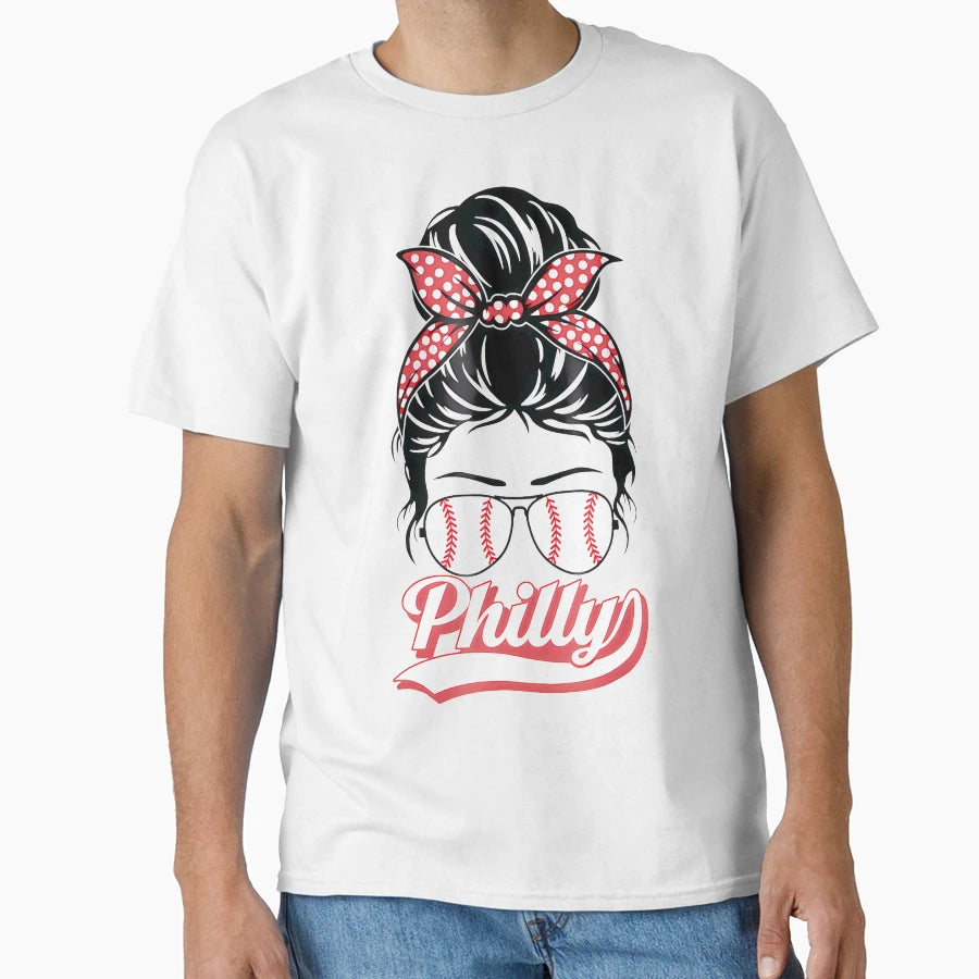 Philly Baseball Fans Messy Bun T-Shirt - Unique Graphic Unisex - T-Shirt, Sweatshirt, Hoodie