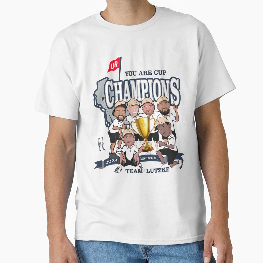 You Are Cup Champions Ur Team Lutzke Fan T-Shirt - Trendy Graphic Unisex - T-Shirt, Sweatshirt, Hoodie