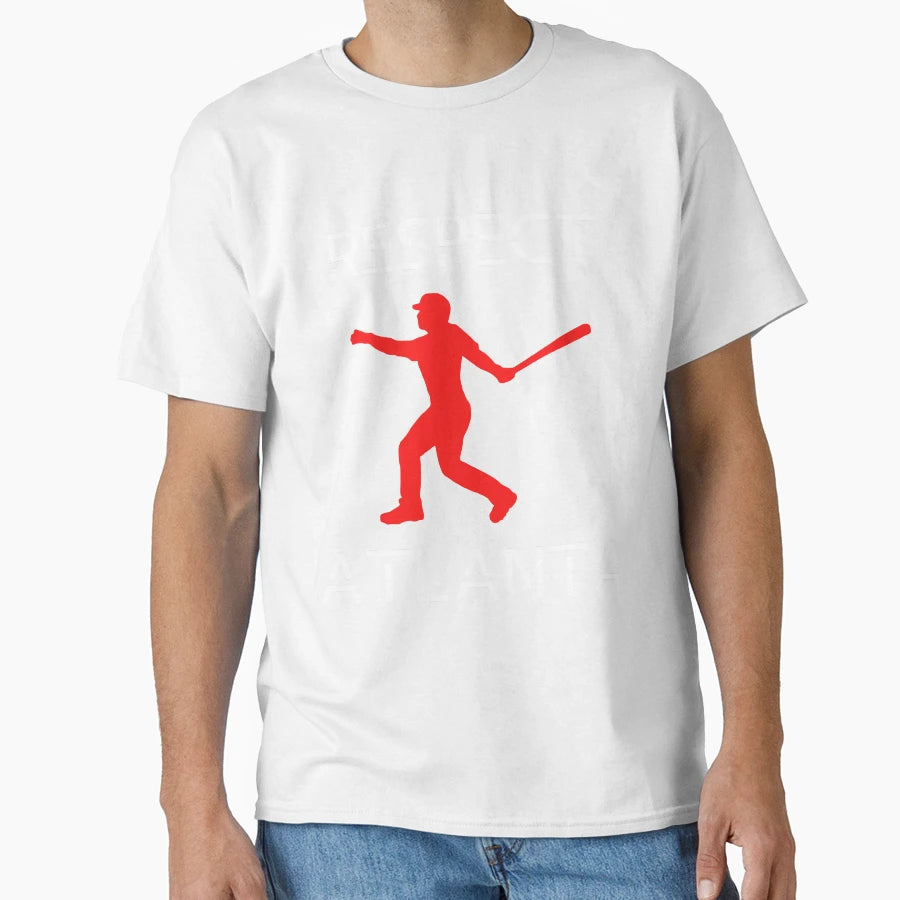 Respect Atlanta T-Shirt - Fun Novelty Design Unisex - T-Shirt, Sweatshirt, Hoodie