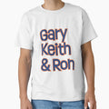 Gary Keith Ron T-Shirt - Custom Art Print Unisex - T-Shirt, Sweatshirt, Hoodie