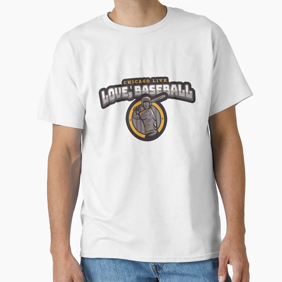 Chicago Live Love Baseball Teacher T-Shirt - Streetwear Style Unisex - T-Shirt, Sweatshirt, Hoodie