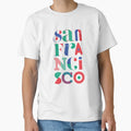 San Francisco Typography Bright T-Shirt - Fun Novelty Design Men Women - T-Shirt, Sweatshirt, Hoodie