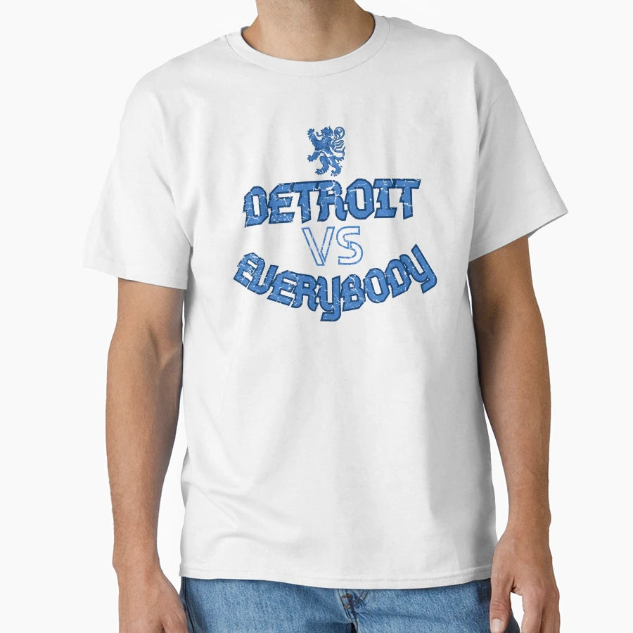 Detroit Vs Everybody T-Shirt - Unique Graphic Men Women - T-Shirt, Sweatshirt, Hoodie