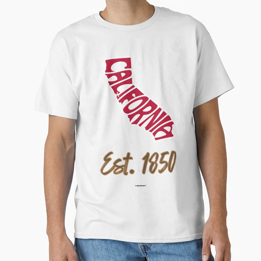 California Established 1845 T-Shirt - Trendy Graphic Men Women - T-Shirt, Sweatshirt, Hoodie