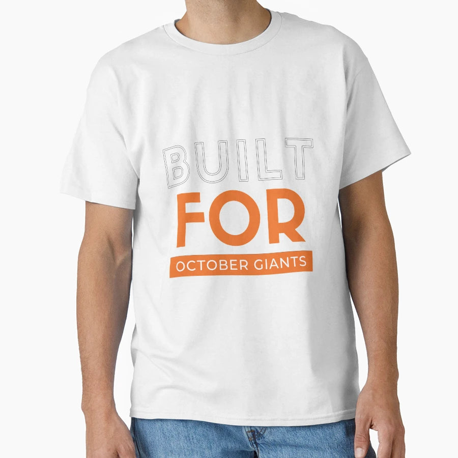 Built October Giants T-Shirt - Casual Everyday Wear for Adults - T-Shirt, Sweatshirt, Hoodie