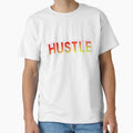 Hustle Inspirational T-Shirt - Casual Everyday Wear for Adults - T-Shirt, Sweatshirt, Hoodie