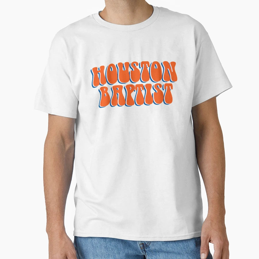 Houston Baptist University T-Shirt - Trendy Graphic Men Women - T-Shirt, Sweatshirt, Hoodie
